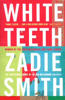 White Teeth - The iconic, award-winning modern classic celebrates its 25th anniversary