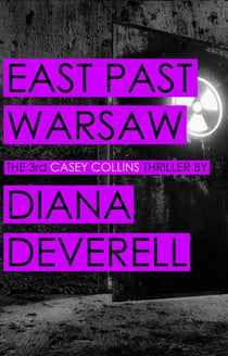 East Past Warsaw - Casey Collins International Thrillers, #3