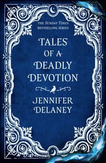 Tales of a Deadly Devotion - The second spellbinding book in the Sunday Times bestselling gothic romantasy series inspired by Jane Eyre