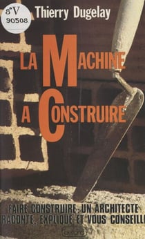 La machine à construire