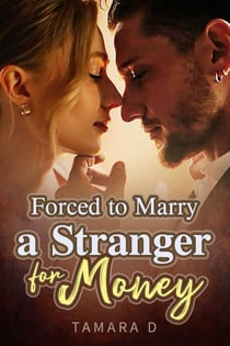 Forced to Marry a Stranger for Money