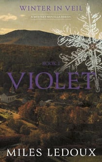 Violet (Winter in Veil Book 1) - Winter in Veil: a Mystery Novella Series, #1