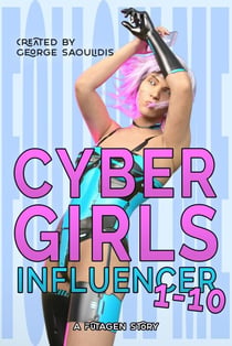 Cyber Girls Box Set: Influencer 1-10 - Influencer