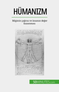 Hümanizm - Bilginin çağrısı ve insanın değer kazanması