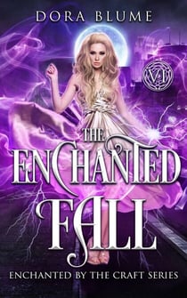 The Enchanted Fall - Enchanted by the Craft, #6