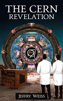 The CERN Revelation - Paul Decker assignments, #4