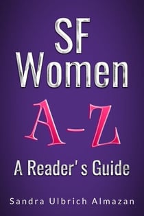 SF Women A-Z: A Reader's Guide