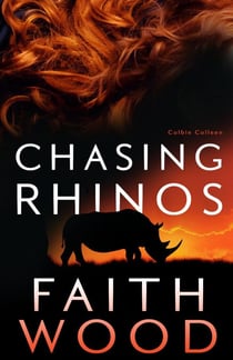 Chasing Rhinos - The Colbie Colleen Collection, #2