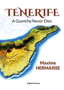 Tenerife - A Guanche Never Dies