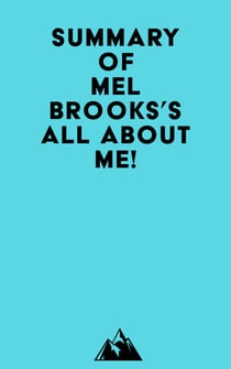 Summary of Mel Brooks's All About Me!