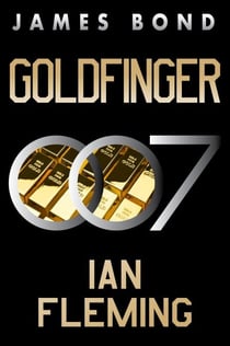 Goldfinger - A James Bond Novel