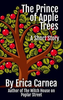 The Prince of Apple Trees: A Short Story