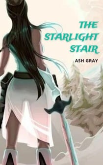 The Starlight Stair - The Legend of Kiva