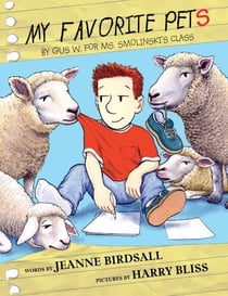 My Favorite Pets - by Gus W. for Ms. Smolinski's Class