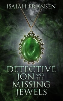 Detective Jon And The Missing Jewels - Detective Jon, #1