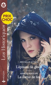 L'épouse de glace - La dame de feu