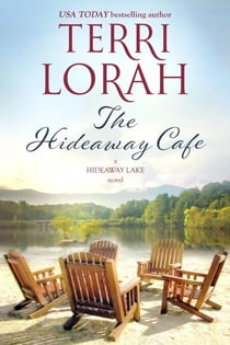 The Hideaway Cafe - A Hideaway Lake Novel, #2
