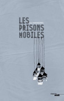 Les prisons mobiles - Thriller poétique