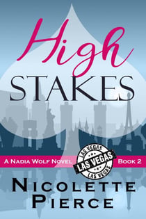 High Stakes - Nadia Wolf, #2
