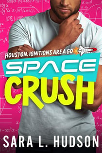 Space Crush: Houston, Ignitions are a Go - Space Series