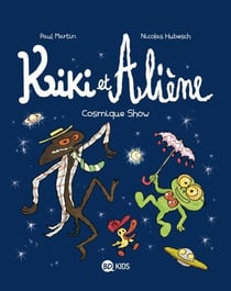 Kiki et Aliène, Tome 06 - Cosmique show