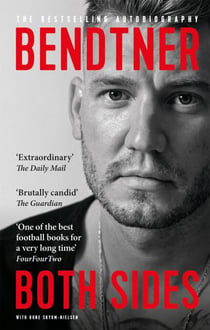 Bendtner: Both Sides - The Bestselling Autobiography