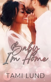 Baby, I'm Home