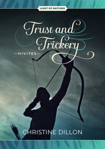 Trust and Trickery - Hivites - Light of Nations, #3