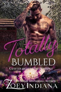 Totally Bumbled - The Shifter Speed Dating Series, #5