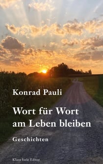 Wort für Wort am Leben bleiben - Geschichten