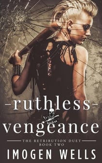 Ruthless Vengeance - The Retribution Duet, #2