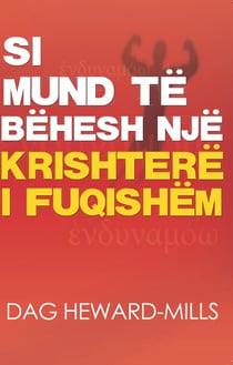 Si Mund Të Bëhesh Një i Krishterë I Fuqishëm