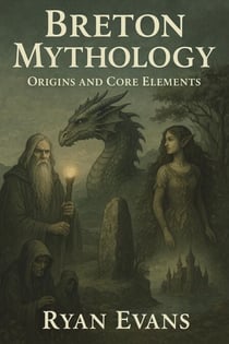 Breton Mythology: Origins and Core Elements