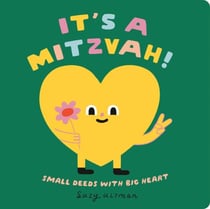 It's a Mitzvah! - Small Deeds with Big Heart