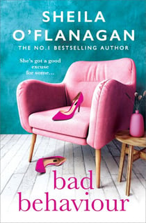 Bad Behaviour - A captivating tale of friendship, romance and revenge
