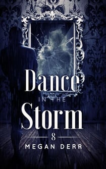 Dance in the Storm - Dance with the Devil, #8