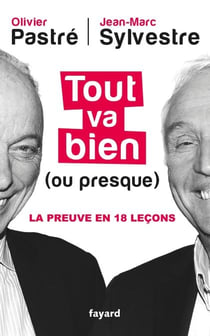 Tout va bien (ou presque) - La preuve en 18 leçons