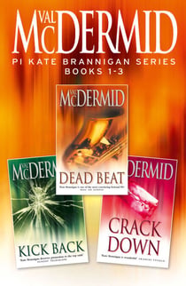PI Kate Brannigan Series Books 1-3 - Dead Beat, Kick Back, Crack Down