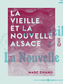 La Vieille et la Nouvelle Alsace