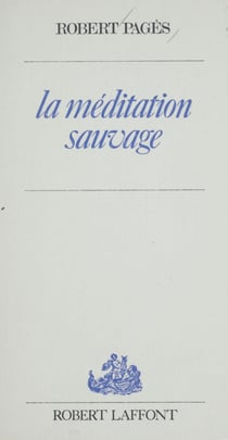 La méditation sauvage