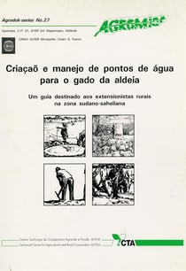 Criaçao e maneio de pontos de água para o gado da aldeia - Um guia destinado a extensionistas rurais na zona sudano-saheliana