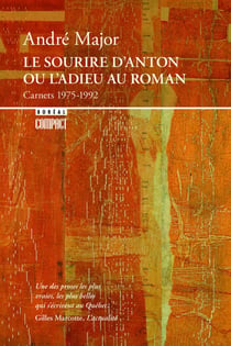 Le Sourire d’Anton ou l’adieu au roman - Carnets 1975-1992