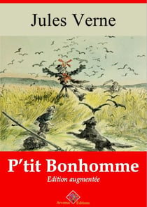P’tit Bonhomme – suivi d'annexes - Nouvelle édition 2019