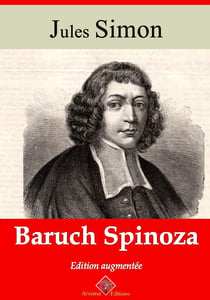 Baruch Spinoza – suivi d'annexes - Nouvelle édition 2019