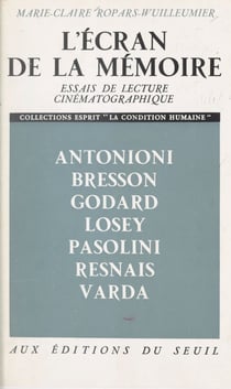 L'écran de la mémoire - Essai de lecture cinématographique