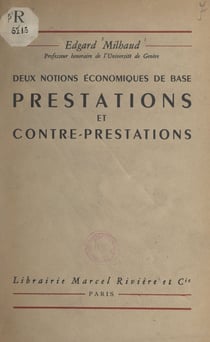 Prestations et contre-prestations - Deux notions économiques de base