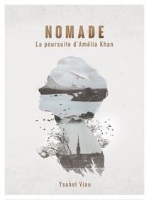 Nomade - La poursuite d'Amélia Khan