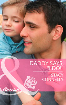 Daddy Says, ''I Do!''