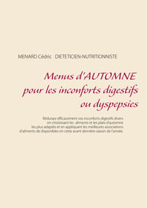 Menus d'automne pour les inconforts digestifs ou dyspepsies