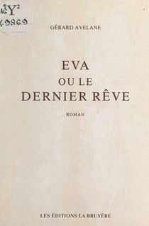 Éva - Ou Le dernier rêve